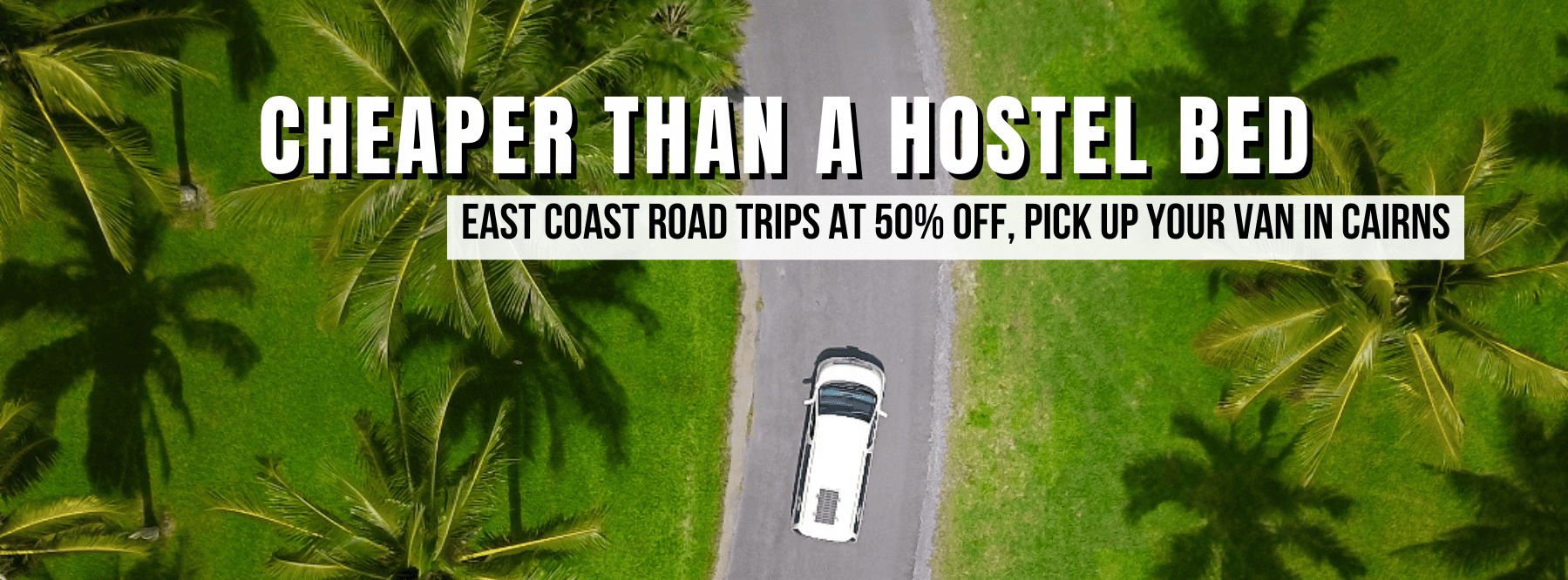Cairns Special – 50% Off